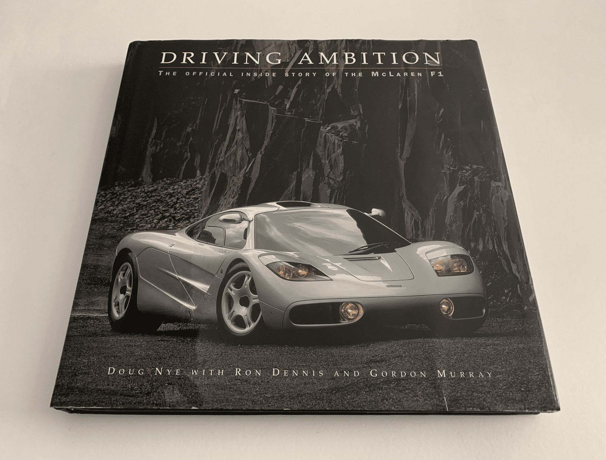 Driving Ambition The Official Inside Story Of Mclaren F1